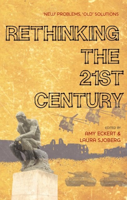 Doctor Amy Eckert, Laura Sjoberg - Rethinking the 21st Century, E-bok
