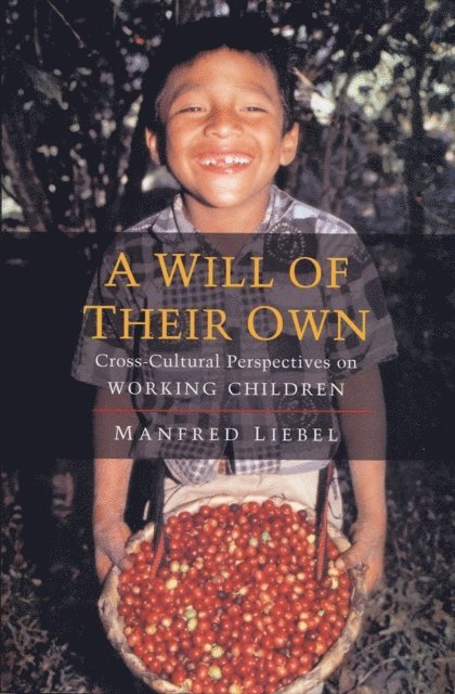 Manfred Liebel - Will of Their Own, E-bok