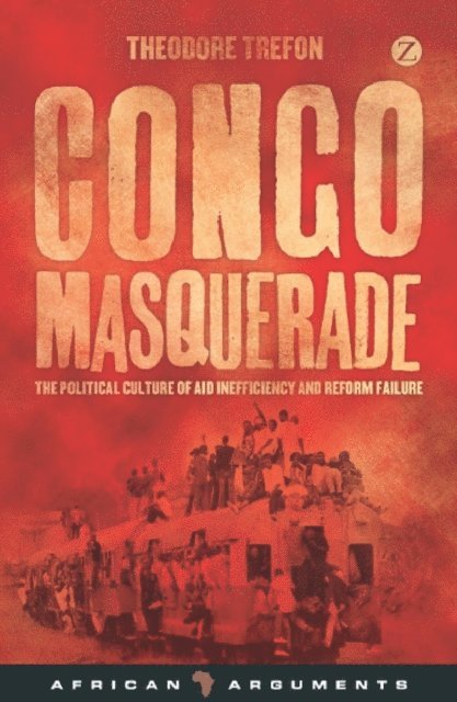 Theodore Trefon - Congo Masquerade, E-bok