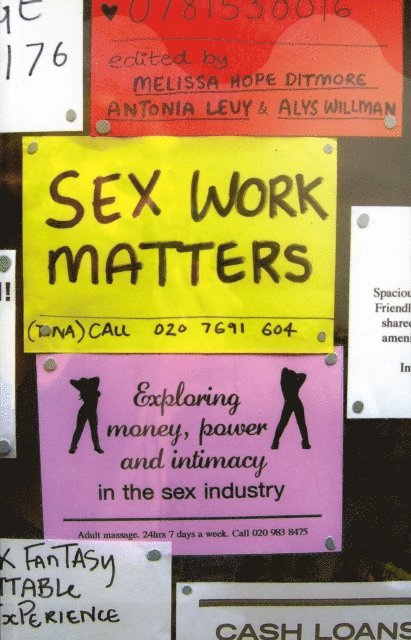 Melissa Hope Ditmore, Antonia Levy, Alys Willman - Sex Work Matters, E-bok
