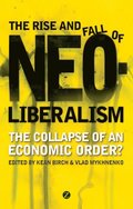 Rise and Fall of Neoliberalism