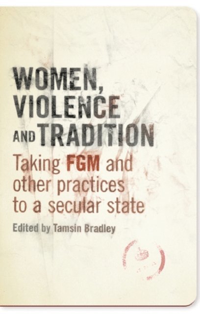 Tamsin Bradley - Women, Violence and Tradition, E-bok