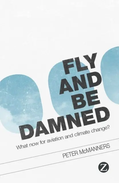Peter McManners - Fly and Be Damned, E-bok. Tillgänglighet: Lägg i varukorg