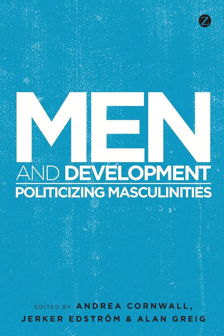 Andrea Cornwall, Jerker Edström, Alan Greig - Men and Development, Häftad