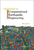 Introduction To Computational Earthquake Engineering (2nd Edition)