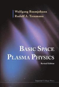 Basic Space Plasma Physics (Revised Edition)