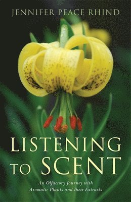 Jennifer Peace Peace Rhind - Listening to Scent, Häftad. Tillgänglighet: Lägg i varukorg