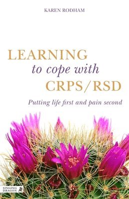 Learning to Cope with CRPS / RSD by Karen Rodham
