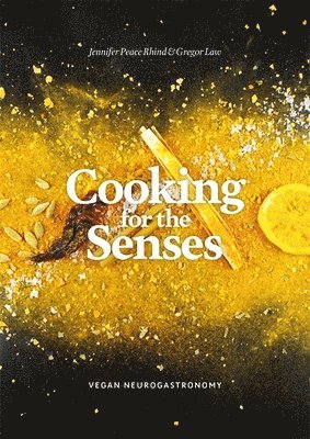 Jennifer Peace Peace Rhind, Gregor Law - Cooking for the Senses, Inbunden. Tillgänglighet: Lägg i varukorg
