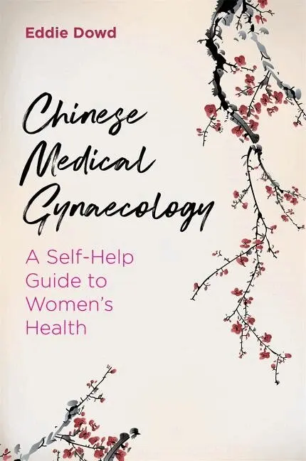 Eddie Dowd - Chinese Medical Gynaecology, Häftad. Tillgänglighet: Lägg i varukorg