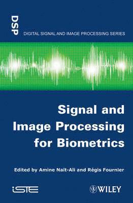 Amine Nait-Ali, Regis Fournier - Signal and Image Processing for Biometrics, Inbunden. Tillgänglighet: Lägg i varukorg