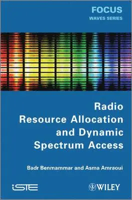 Badr Benmammar, Asma Amraoui - Radio Resource Allocation and Dynamic Spectrum Access, Inbunden. Tillgänglighet: Lägg i varukorg