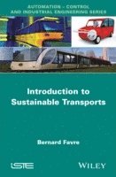 Bernard Favre - Introduction to Sustainable Transports, Inbunden