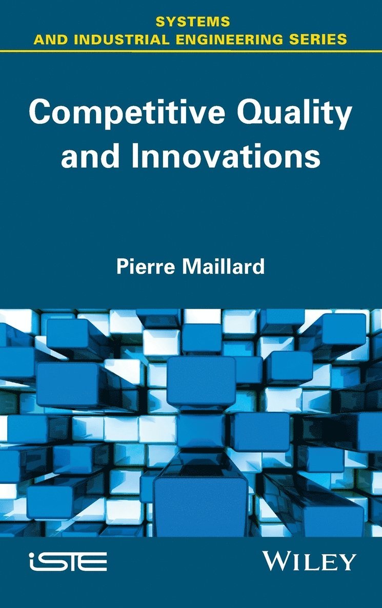 Pierre Maillard - Competitive Quality and Innovation, Inbunden