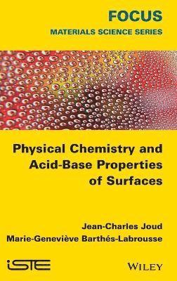 Physical Chemistry and Acid-Base Properties of Surfaces