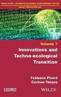 Fabienne Picard, Corinne Tanguy - Innovations and Techno-ecological Transition, Inbunden