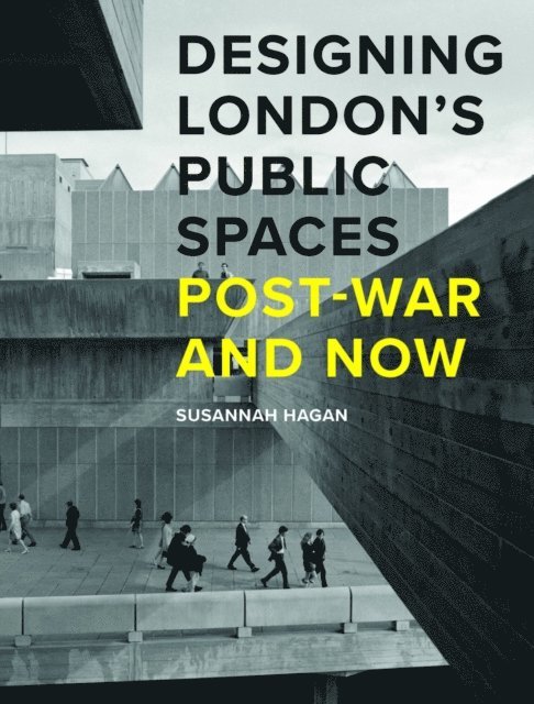Susannah Hagan - Designing London's Public Spaces, E-bok