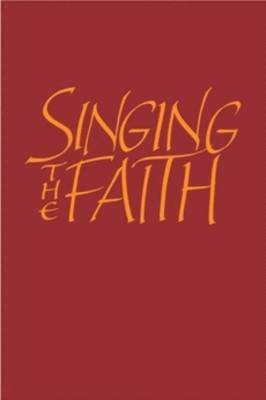 The Methodist Church - Singing the Faith: Words edition, Inbunden