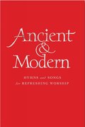 Ancient and Modern Melody Edition