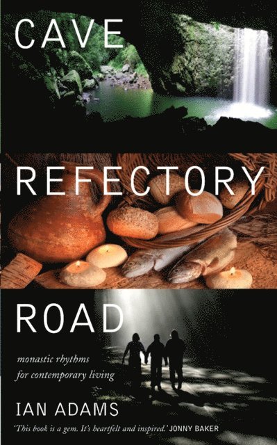 Ian Adams - Cave Refectory Road, E-bok