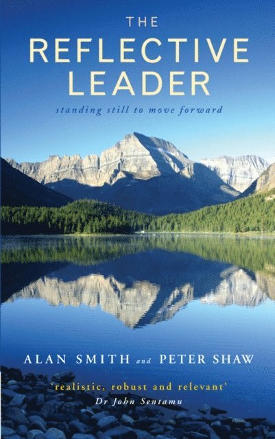 Peter Shaw, Alan Smith - Reflective Leader, E-bok
