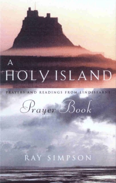 Ray Simpson - Holy Island Prayer Book, E-bok