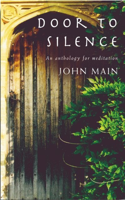 John Main - Door to Silence, E-bok