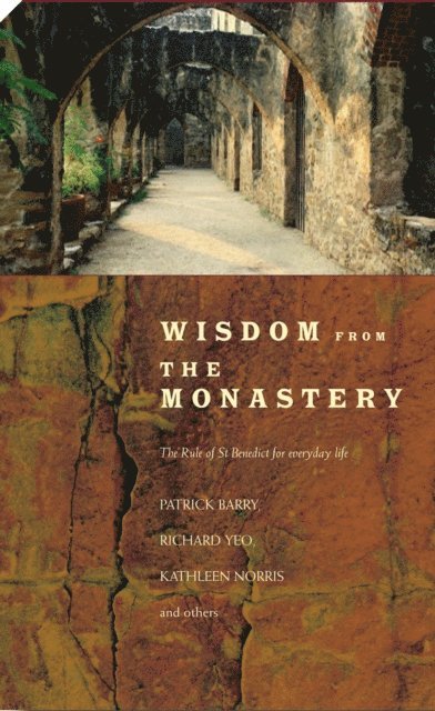 Richard Yeo, Patrick Barry - Wisdom from the Monastery, E-bok