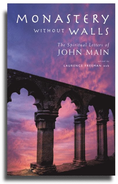 Laurence Freeman - Monastery without Walls, E-bok
