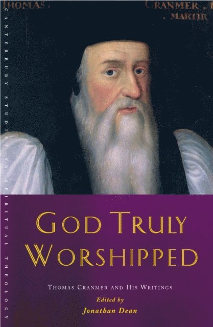 Jonathan Dean - God Truly Worshipped, E-bok