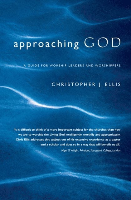 Christopher Ellis - Approaching God, E-bok