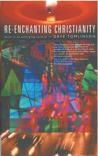 Dave Tomlinson - Re-enchanting Christianity, E-bok