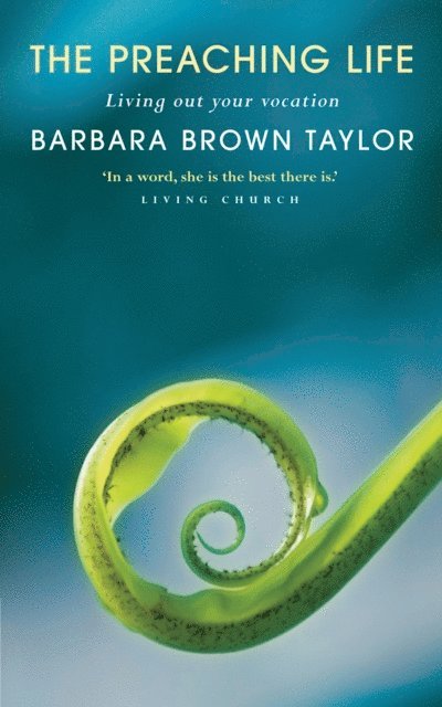 Barbara Brown Taylor - Preaching Life, E-bok