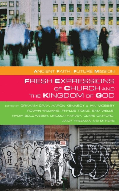 Ian Mobsby - Fresh Expressions of Church and the Kingdom of God, E-bok