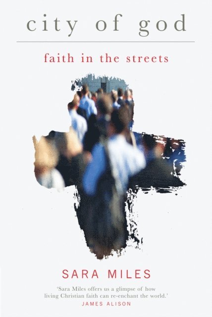 Sara Miles - City of God, E-bok