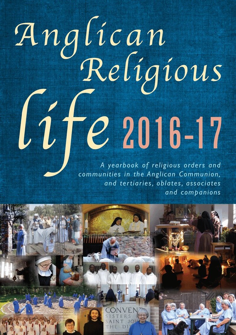 Peta Dunstan - Anglican Religious Life 2016-17, Häftad
