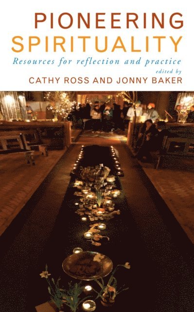 Cathy Ross - Pioneering Spirituality, E-bok