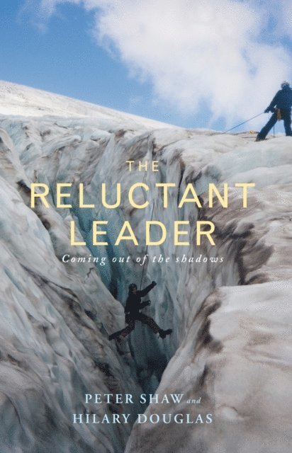 Peter Shaw - Reluctant Leader, E-bok