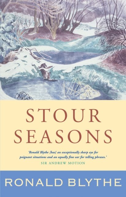 Ronald Blythe - Stour Seasons, E-bok