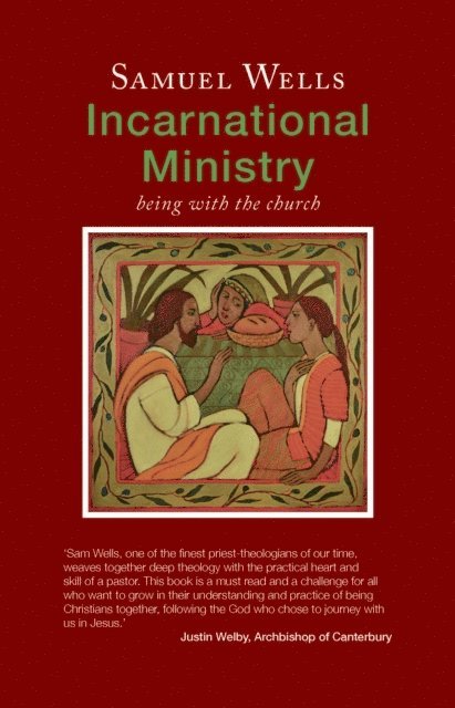 Samuel Wells - Incarnational Ministry, E-bok