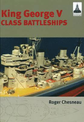 Roger Chesneau - King George V Class Battleships: Shipcraft 2, Häftad. Tillgänglighet: Lägg i varukorg