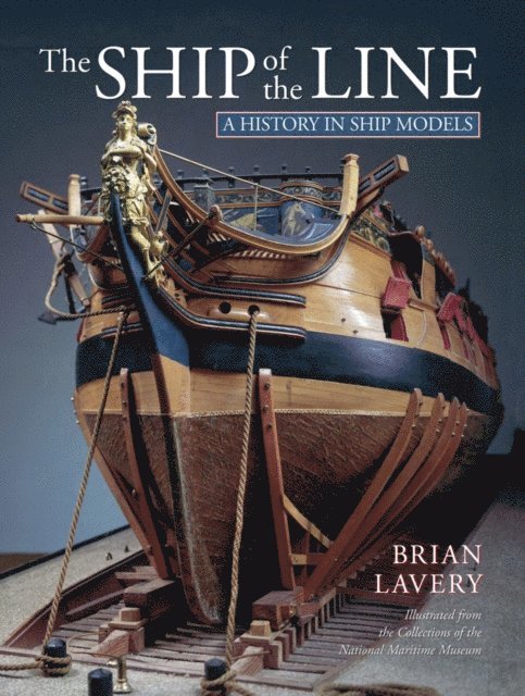 Brian Lavery - Ship of the Line, E-bok