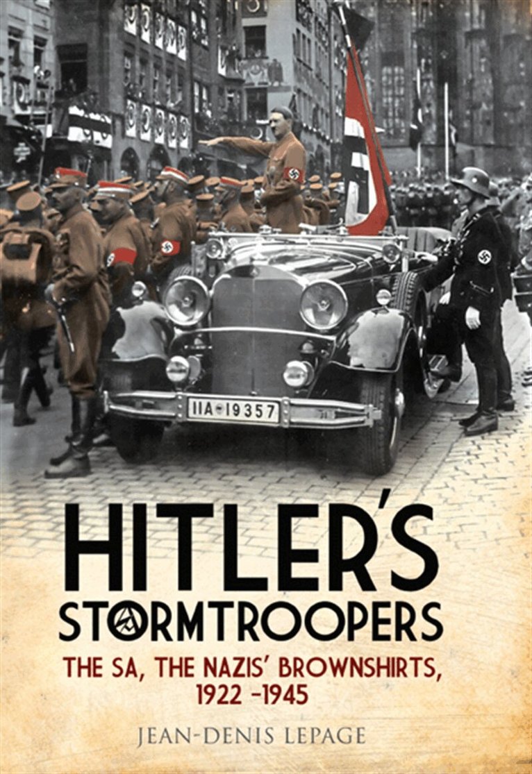Jean-Denis Lepage - Hitler's Stormtroopers, E-bok. Tillgänglighet: Lägg i varukorg