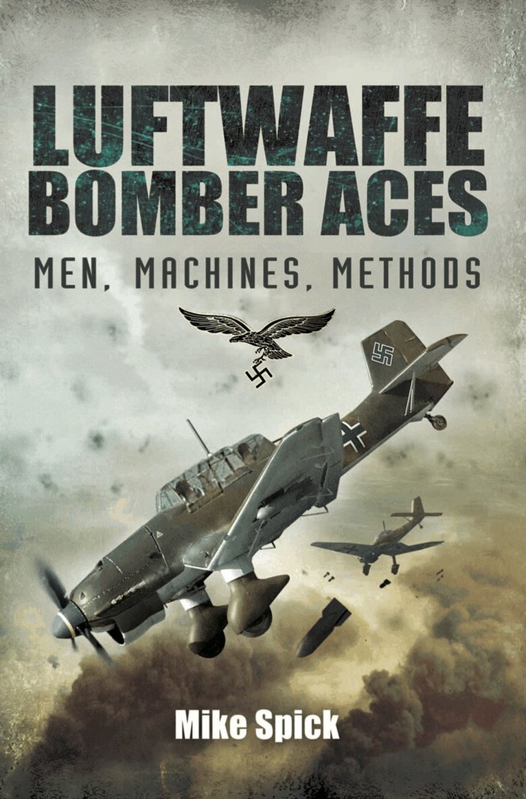 Mike Spick - Luftwaffe Bomber Aces, E-bok