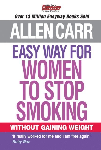 Allen Carr - Easy Way for Women to Stop Smoking, E-bok
