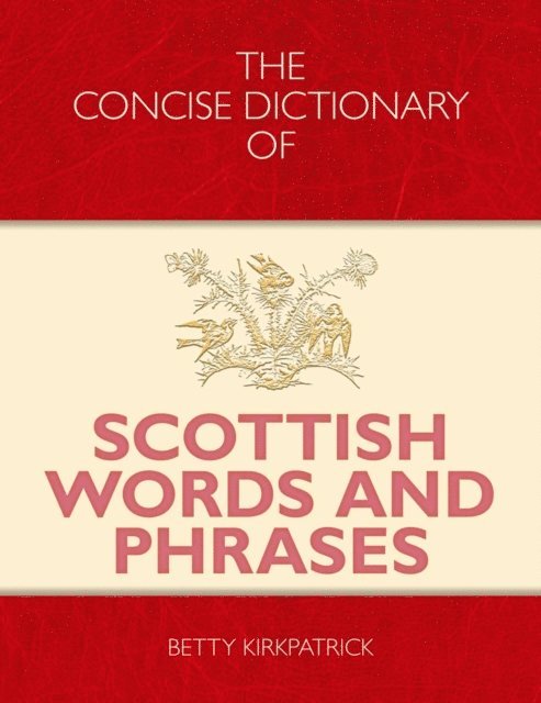 Betty Kirkpatrick - Concise Dictionary of Scottish Words and Phrases, E-bok
