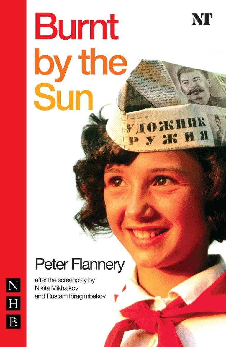 Peter Flannery - Burnt by the Sun, Häftad