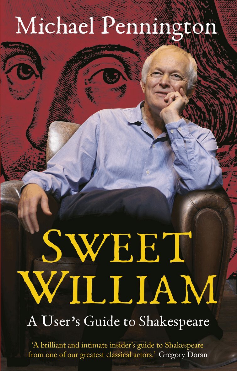 Michael Pennington - Sweet William: A User's Guide to Shakespeare, Häftad. Tillgänglighet: Lägg i varukorg