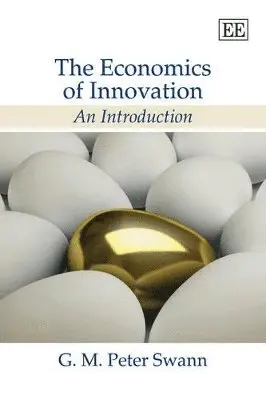 G. M.P. Swann - Economics of Innovation, Inbunden. Tillgänglighet: Lägg i varukorg