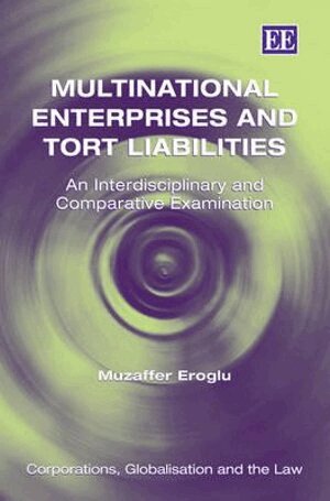 Muzaffer Eroglu - Multinational Enterprises and Tort Liabilities, Inbunden. Tillgänglighet: Tillfälligt slut